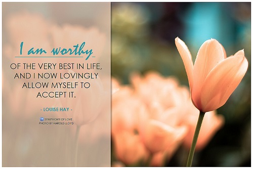 "I am worthy of the very best in life, and I now lovingly allow myself to accept it." - Louise Hay Original photo credit: Harold Lloyd ...
